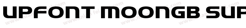UPFont MoonGB Super字体转换